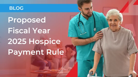 Proposed Fiscal Year 2025 Hospice Payment Rule