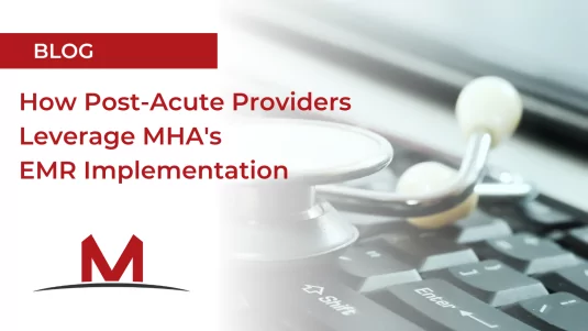 New Study Details How Hospice Care of South Carolina Leveraged MHA's EMR Implementation