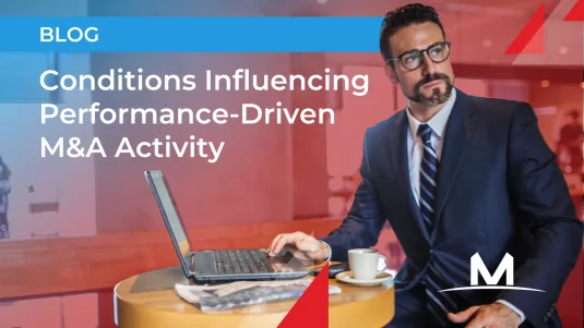 Conditions Influencing Performance-Driven M&A Activity