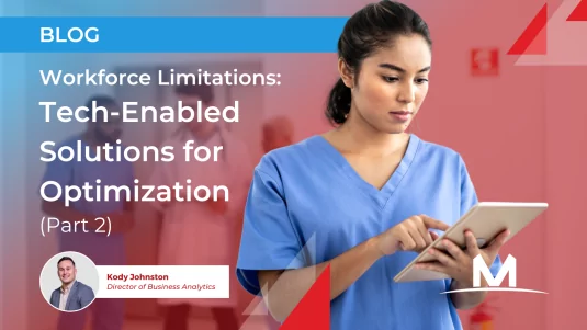 Workforce Limitations: Tech-Enabled Solutions for Optimization (Part 2)